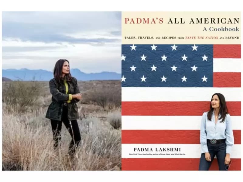 लेखिका पद्मा लक्ष्मी; उनकी नवीनतम कुकबुक, 'Padma’s All American'